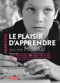 Le plaisir d'apprendre de Philippe Meirieu